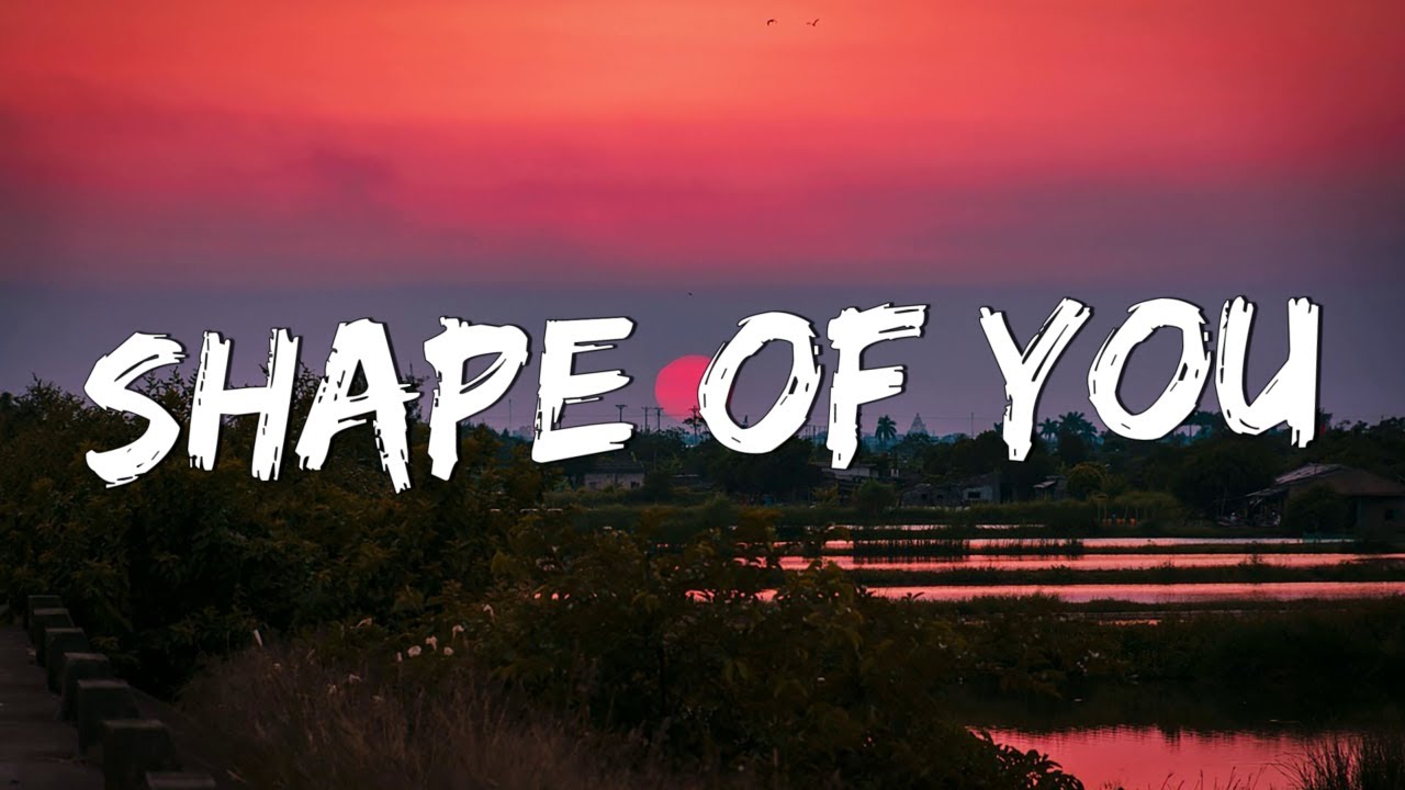Shape of You - Ed Sheeran (Lyrics) || Charlie Puth, Shawn Mendes, Ellie Goulding (Mix)