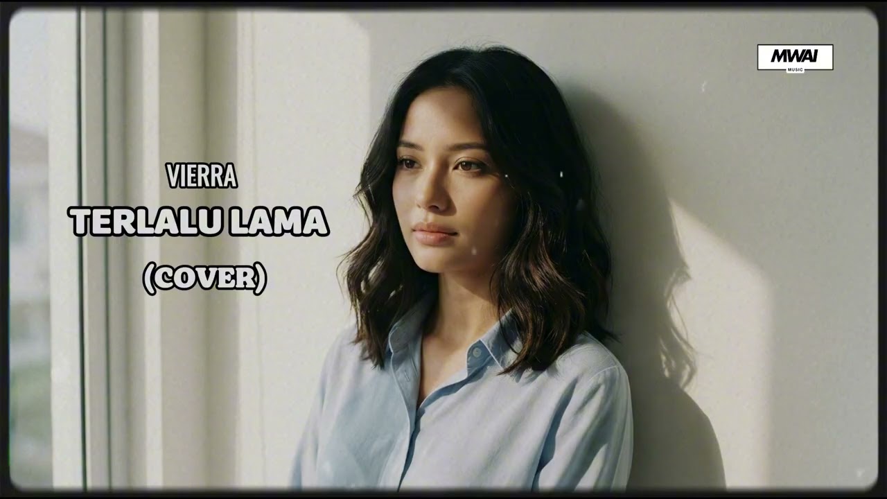 VIERRA   TERLALU LAMA