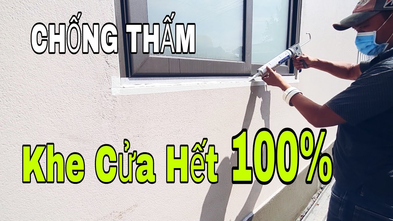 Mẹo Bắn Keo Silicon Chống Thấm Khe Cửa Ngoài Trời