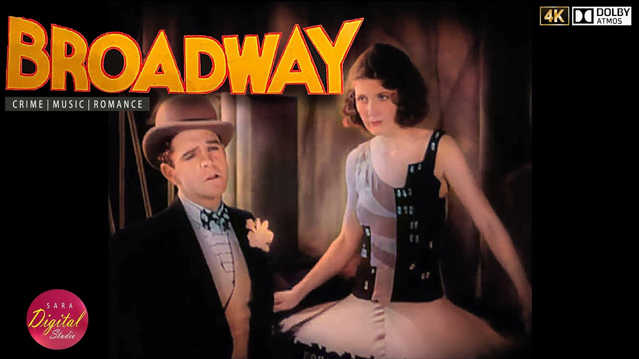 Broadway (1929) | 4K | Crime, Music, Romance | Glenn Tryon, Evelyn Brent, Merna Kennedy