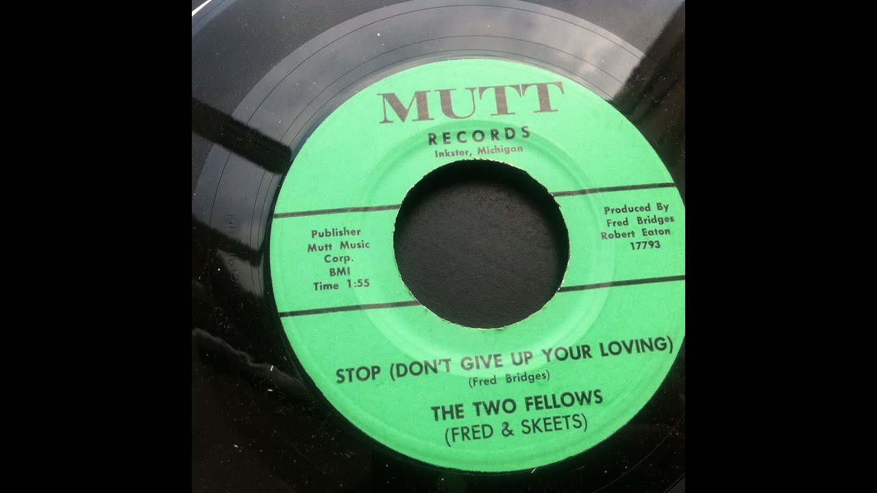 Stop (Don't Give Up Your Loving) ~ The Two Fellows (Fred & Skeets)