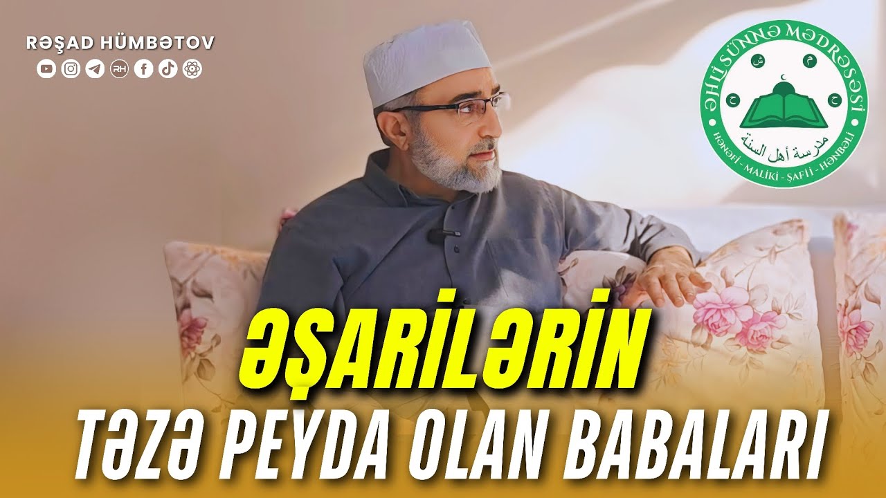 ⛔ ƏŞARİLƏRİN TƏZƏ PEYDA OLAN BABALARI.. 🌿 Rəşad Hümbətov