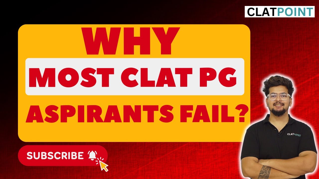 Why Most CLAT PG Aspirants Fail | CLAT PG 2027 Strategy & Mistakes