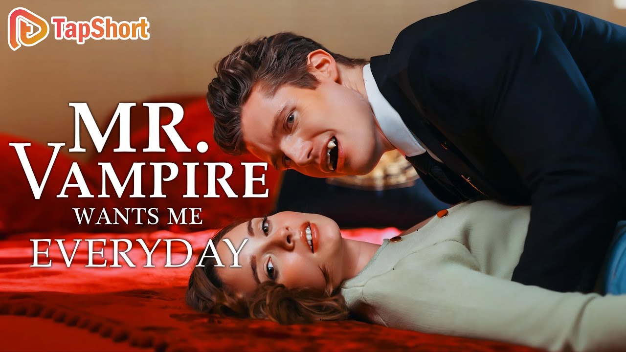 💘【ENG】Mr. Vampire Wants Me EveryDay #Vampire's Destined Blood #shortdrama