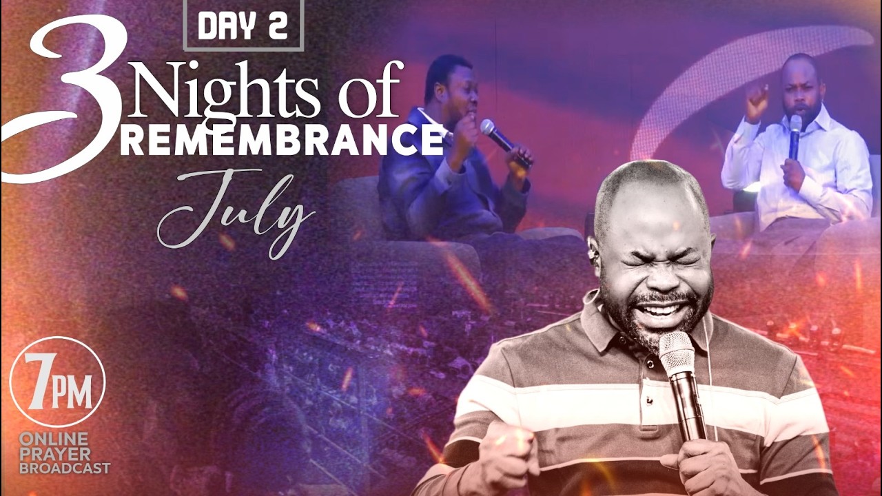 3 NIGHTS OF REMEMBRANCE - DAY 2  | July 30th 26' || Prophet Isaiah Macwealth