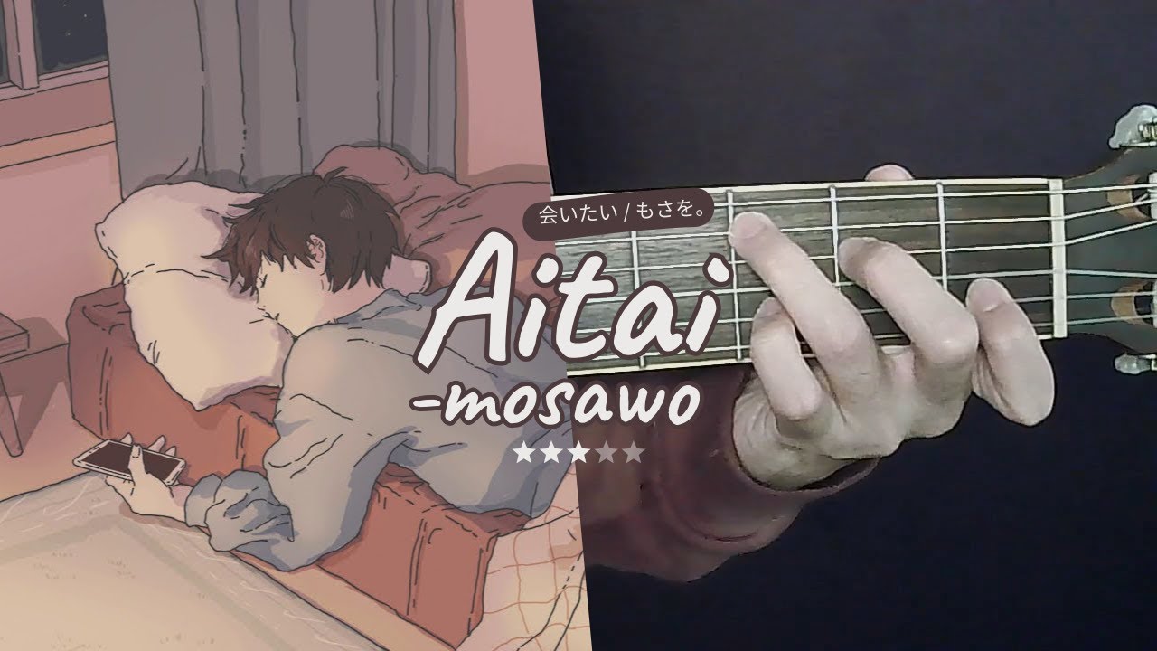 [Guitar Chords] Mosawo - Aitai