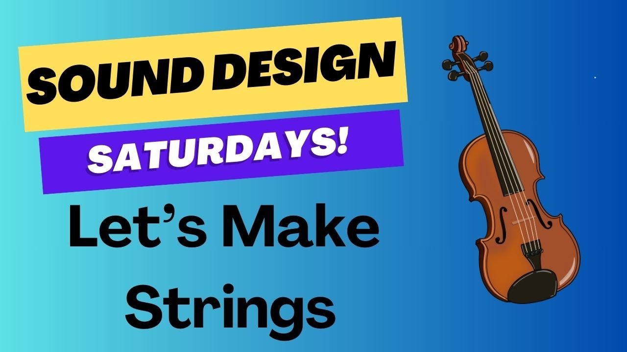 Realistic Strings Presets in Serum - Sound Design Saturdays