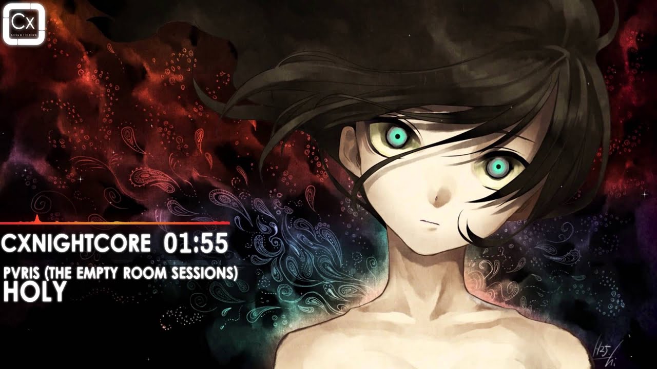 Nightcore - Holy [PVRIS]
