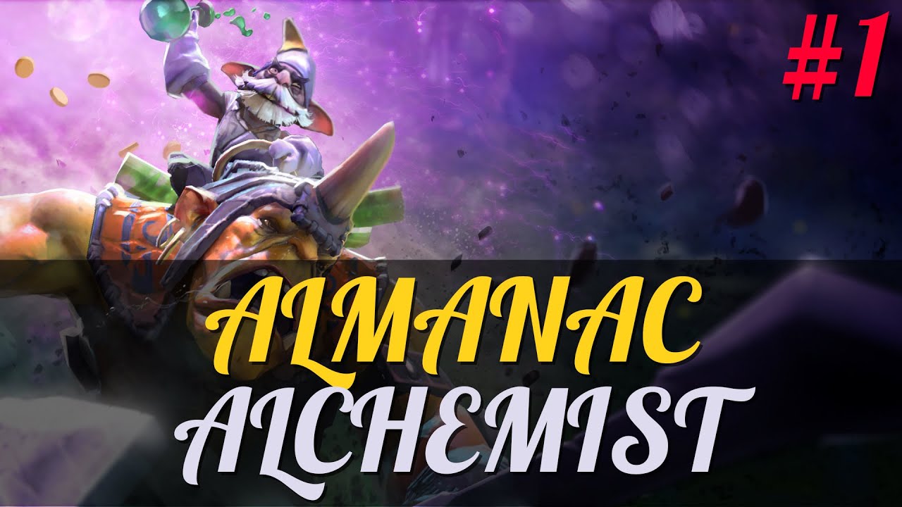 DotA 2 Almanac - Episode 1 [Alchemist]