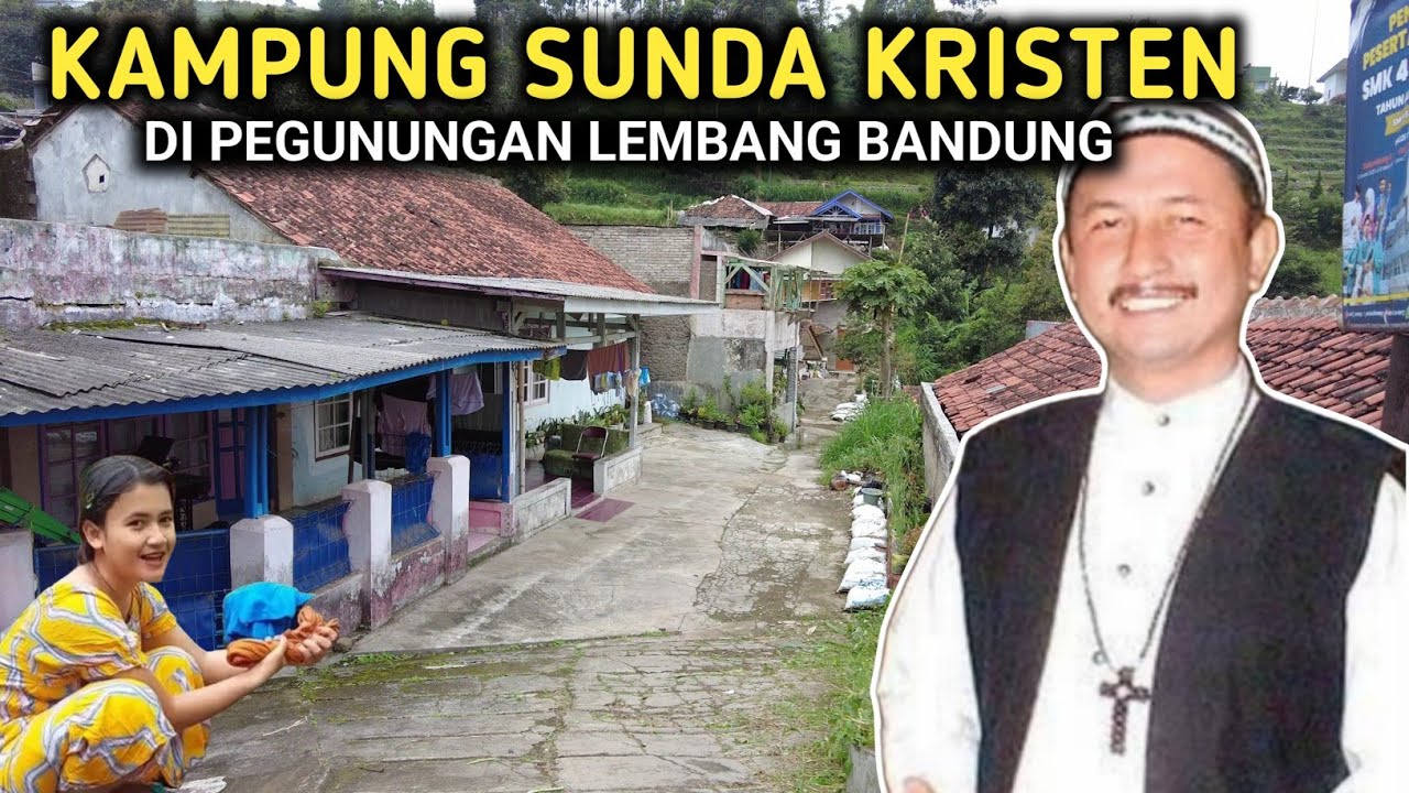 MENGUNJUNGI KAMPUNG SUNDA KRISTEN LEMBANG BANDUNG