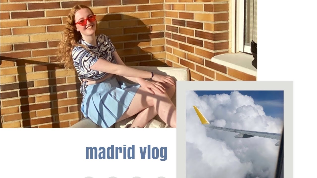2 weeks in madrid || vlog #4