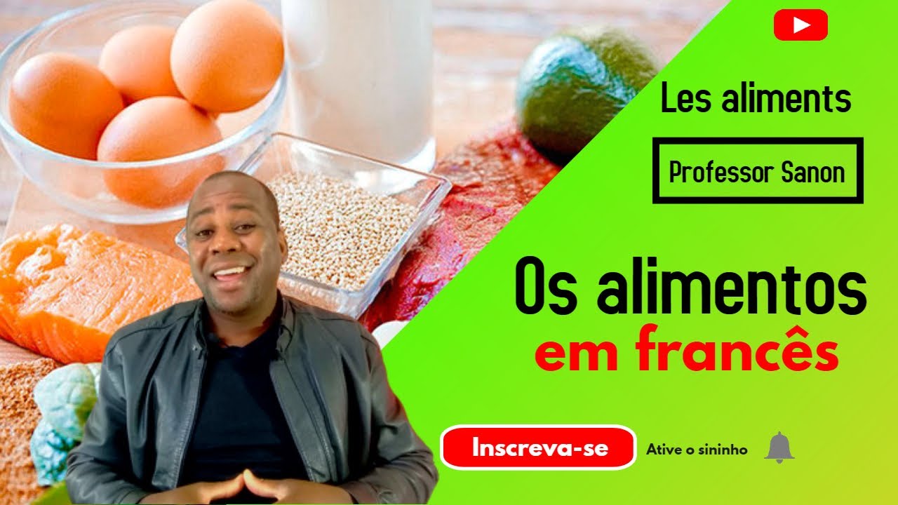 Os alimentos em Francês. 🇫🇷🇨🇦 Aula #15