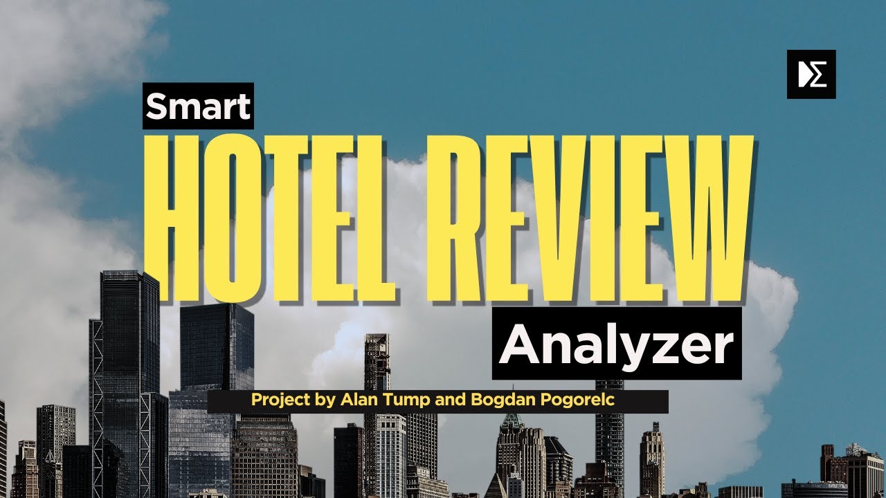 Smart Hotel Review Analyzer: AI Project by Alan Tump and Bogdan Pogorelc