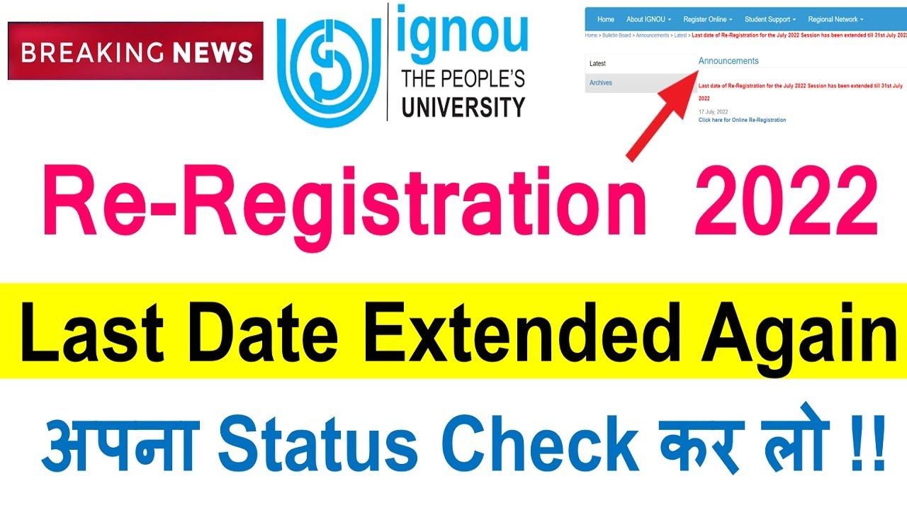 (Breaking News )IGNOU July 2022 Re-Registration Last Date is Extended again for All Course & Program