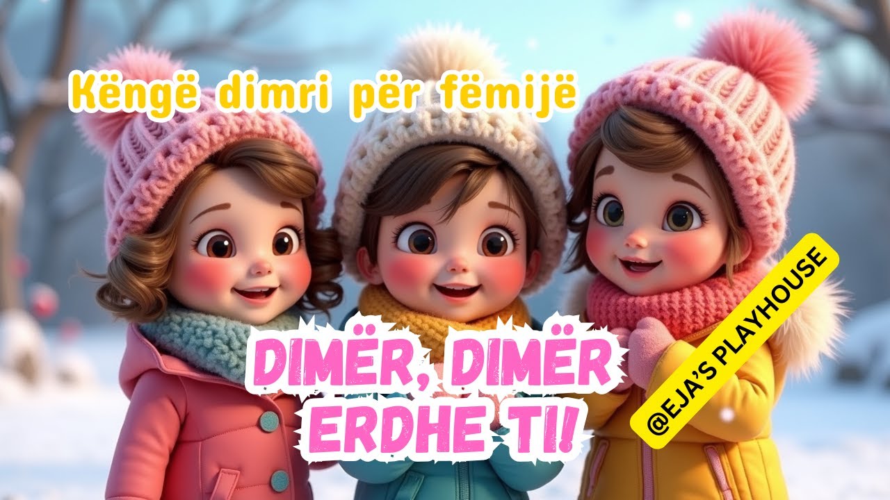 Dimër, Dimër Erdhe Ti  ❄️ | Këngë Edukative për Fëmijë | Albanian Kids Songs | Eja’s Playhouse