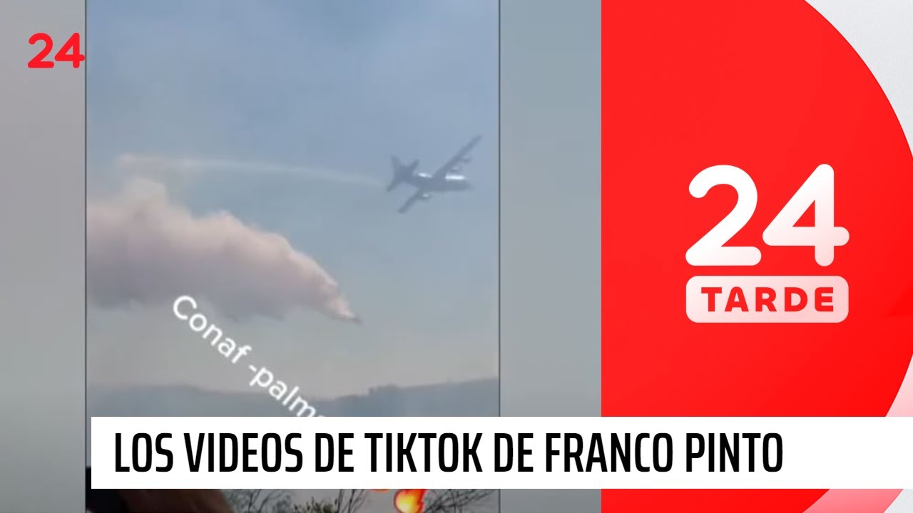 Los videos en TikTok de Franco Pinto, ex Conaf acusado de generar megaincendio | 24 Horas TVN