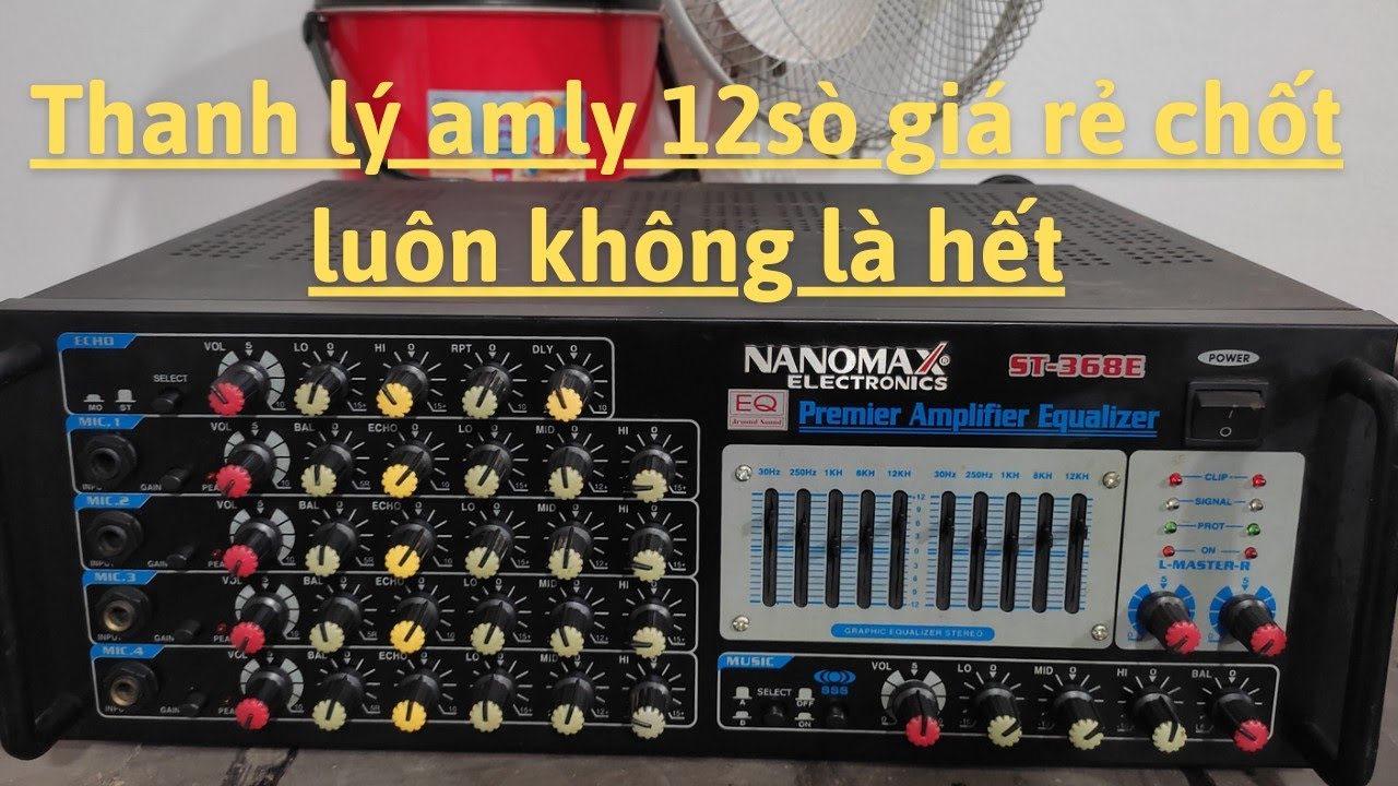 Thanh lý âm ly nanomax 12 sò  công suất 1200w giá rẻ không mua hơi phí I DT ; 0867114668