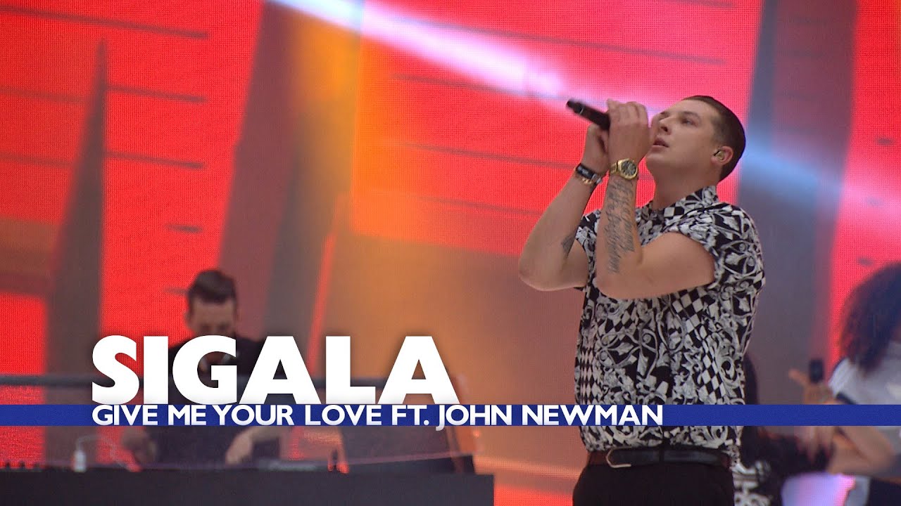 Sigala feat. John Newman - 'Give Me Your Love' (Summertime Ball 2016)