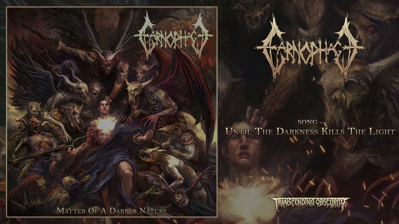 CARNOPHAGE - Until The Darkness Kills The Light (Tech/Brutal Death Metal) Transcending Obscurity