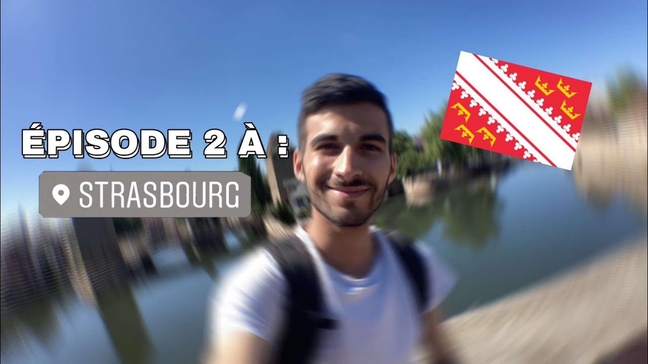 [VLOG] JE VISITE STRASBOURG (Grégoire visite la France) 2