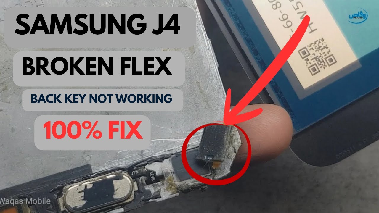 Samsung galaxy j4 flex strip broken back button not working solution by waqas mobile