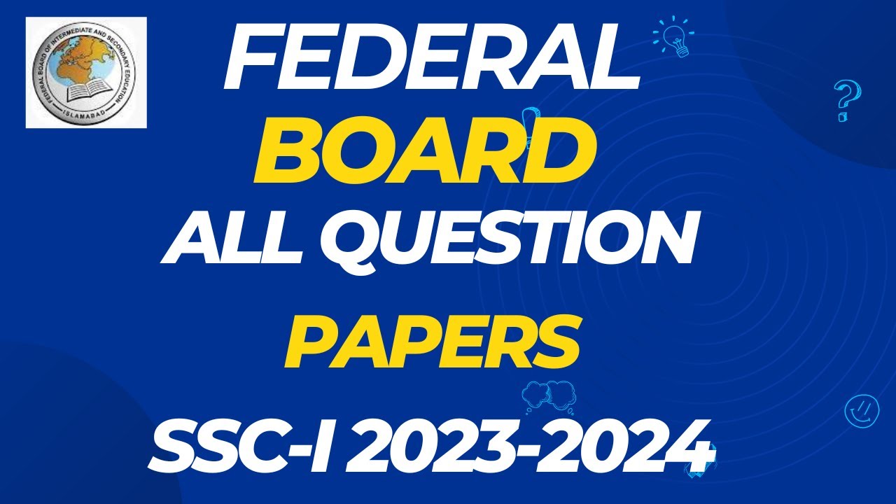 Federal Board All SSC-I Question Papers 2023-24