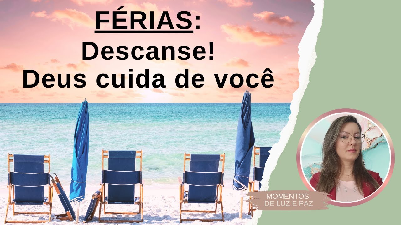 Férias também são tempo de descanso em Deus #anocomdeus #motivacional #luzdecristo #feemdeus #amor