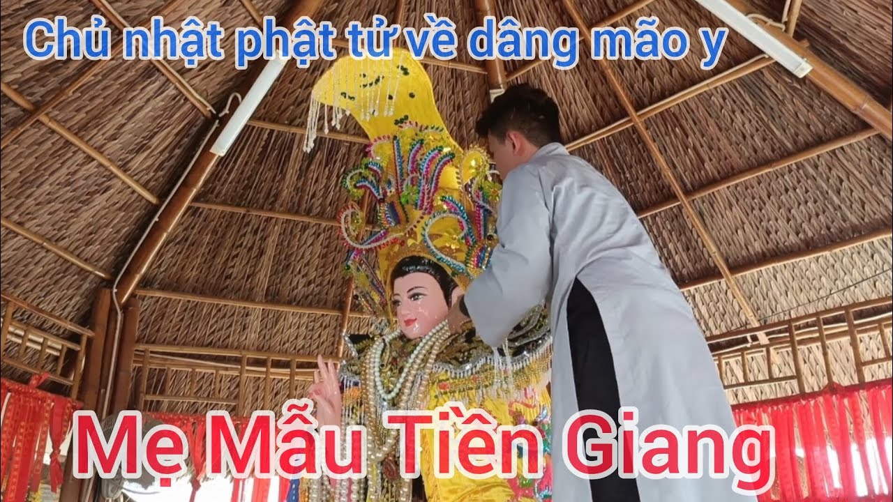 Chủ nhật phật tử về dâng mão y mẹ diêu trì kim mẫu và dùng bánh xèo tại Mẹ Mẫu Tiền Giang 