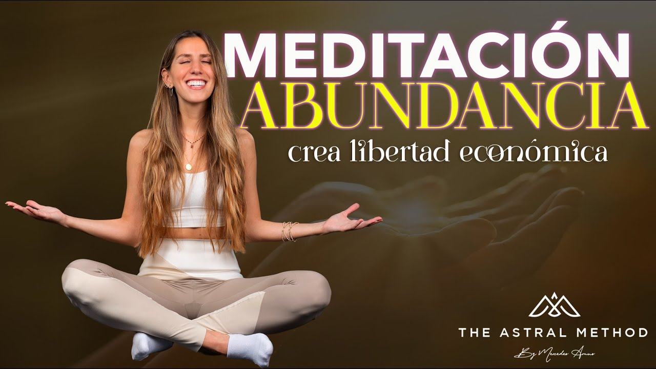 ✨MEDITACIÓN DE ABUNDANCIA Y LIBERTAD ECONÓMICA ✨