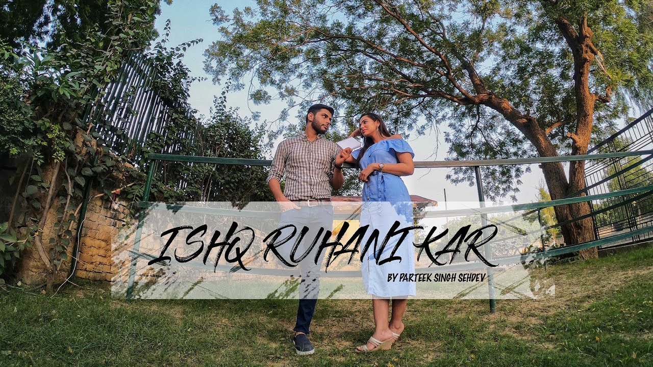 Ishq Ruhani Kar | Prateek Singh Sehdev Ft. Vidushi Kaul | Choose To Productions