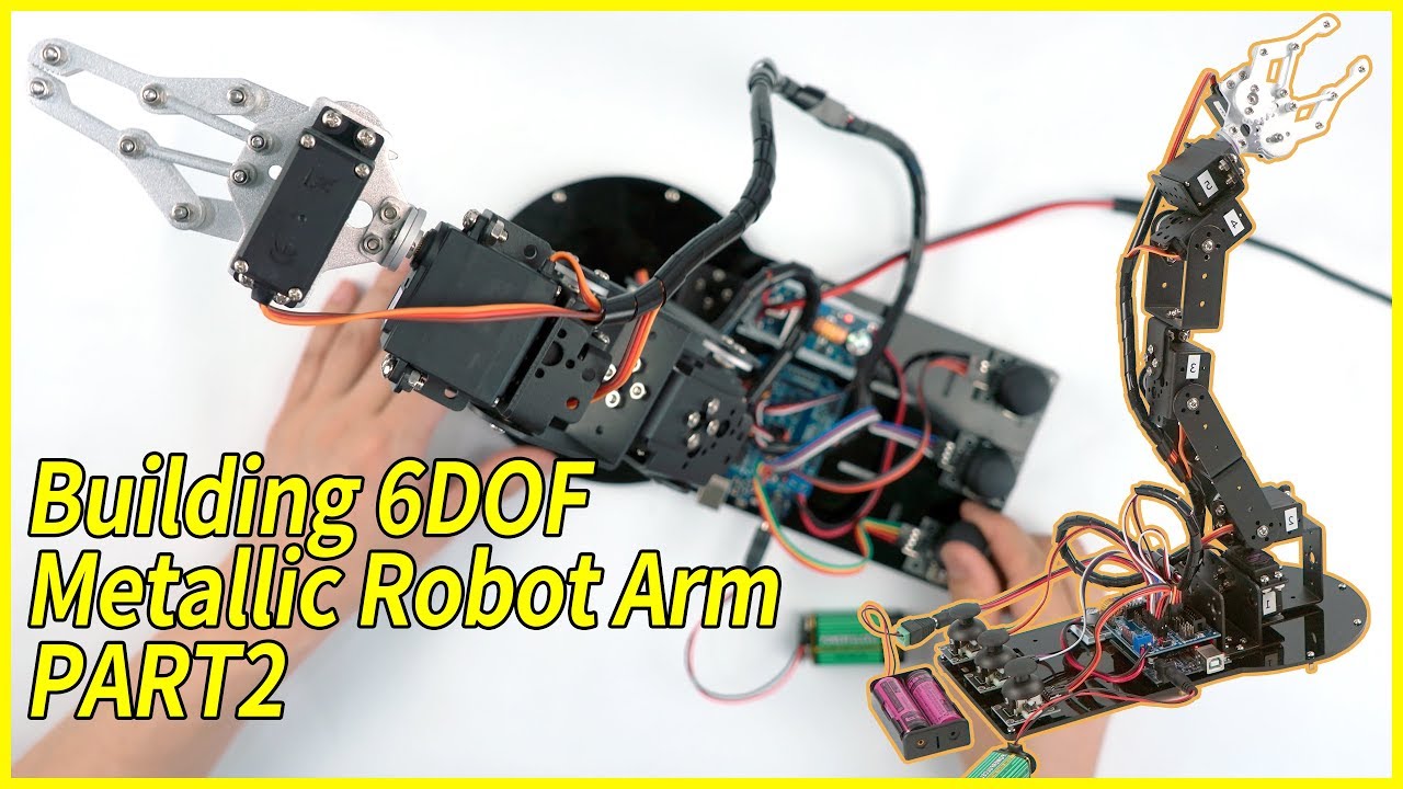 Building 6DOF Metallic Robot Arm with Arduino Control PART2