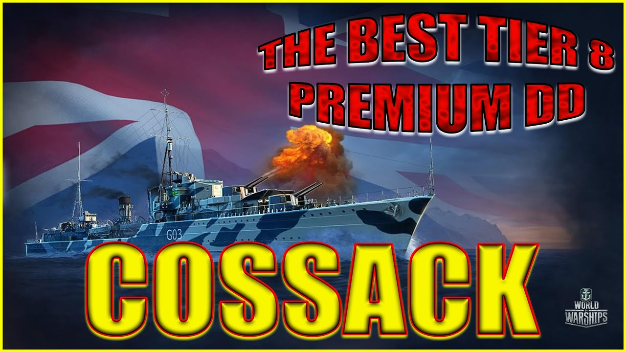 Best British Destroyer? HMS Cossack in Action! | World of Warships