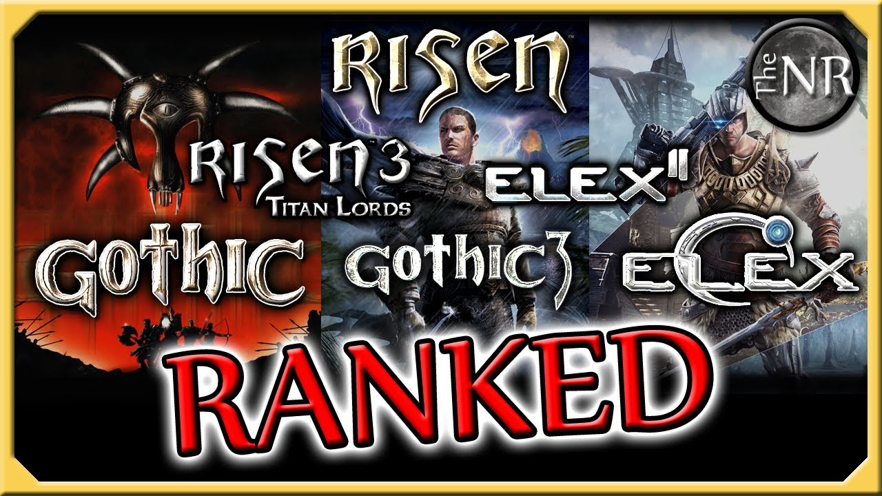 Piranha Bytes Games Ranked: Gothic, Risen, & Elex Series