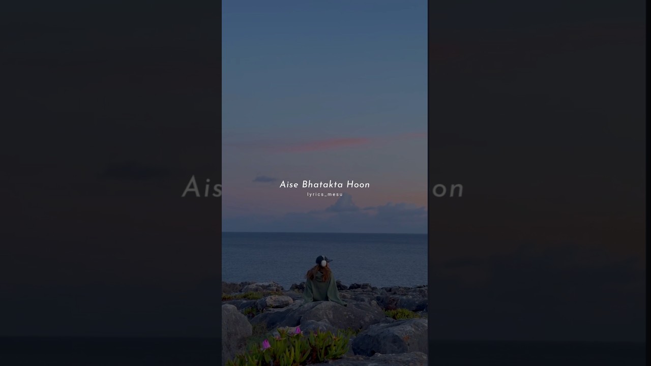 Aise Bhatakta Hoon 💗✨ O Meri Laila #trending #lyrics #lofi