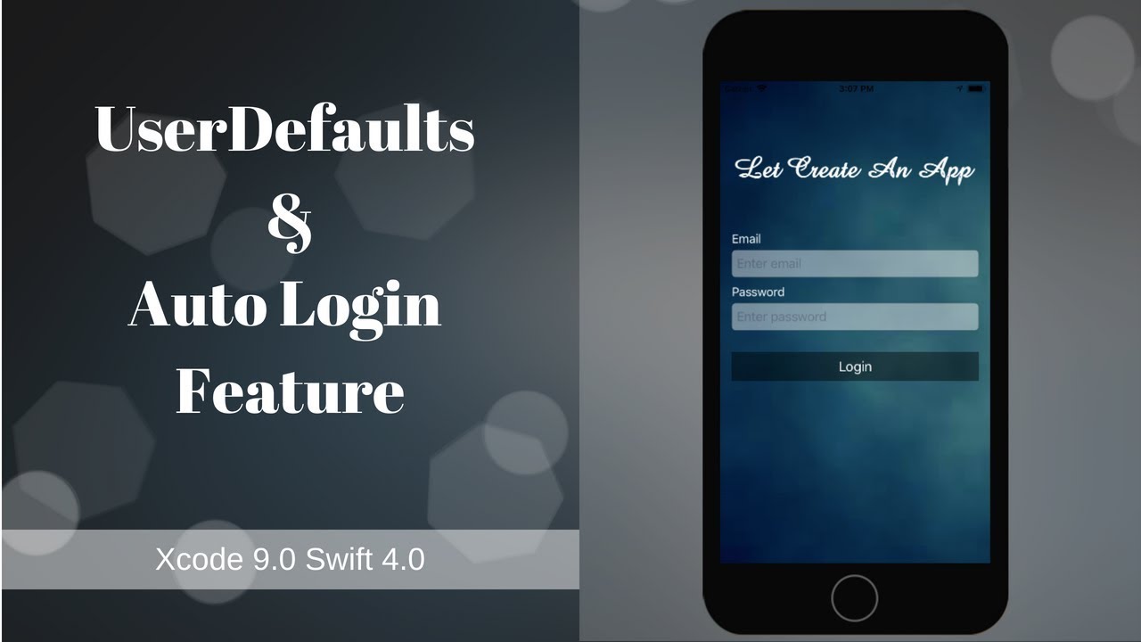 Auto Login using UserDefaults in Swift 4.0 (Part 1)