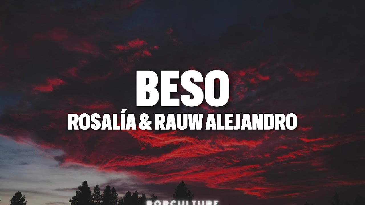 ROSALÍA & Rauw Alejandro - BESO (LYRICS)