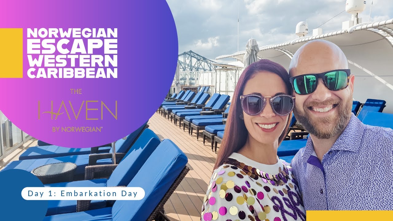 Embarkation Day is the best! | Day 1 | Norwegian Escape | The Haven | November 2025