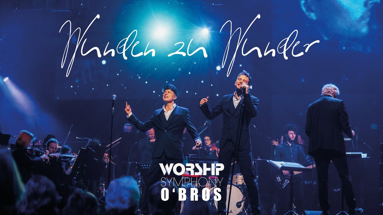Worship Symphony & O'Bros - Wunden zu Wunder (Official Live Video)