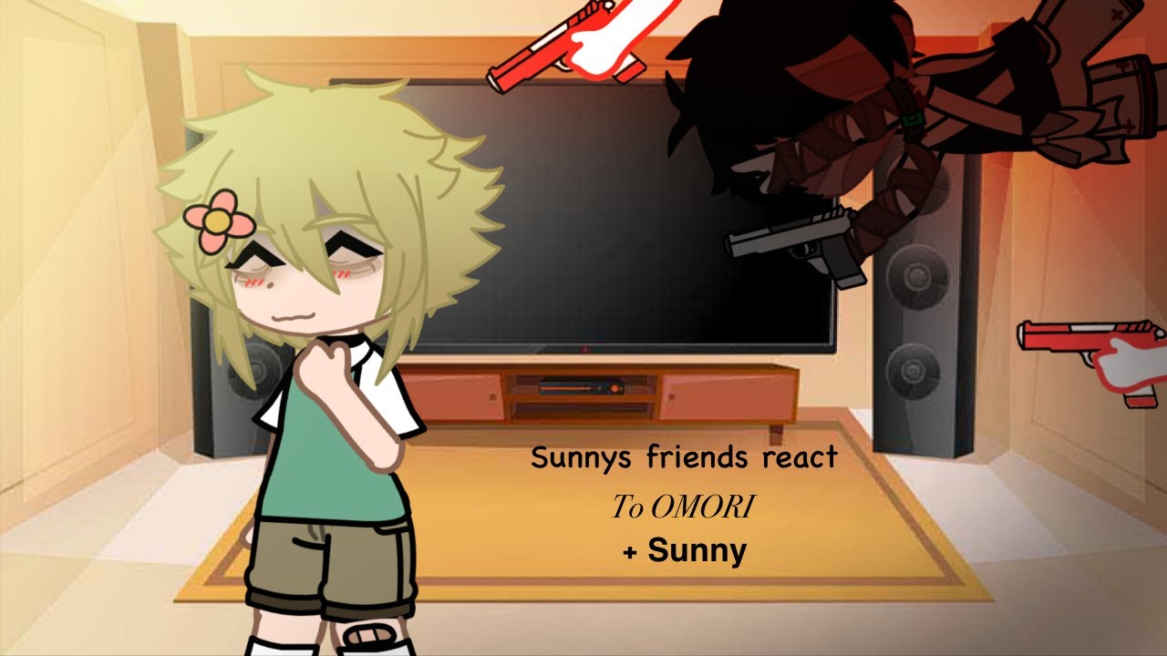 Sunnys friends react to OMORI + Sunny