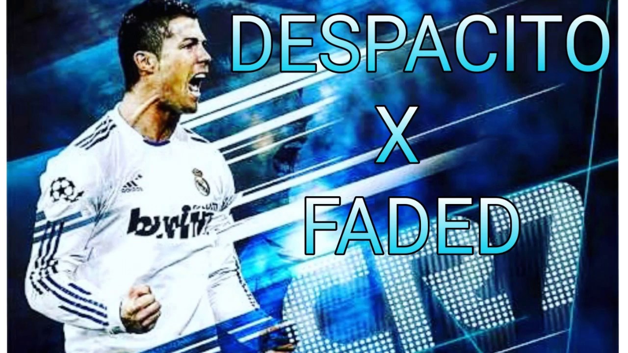 Cristiano Ronaldo  (DESPACITO X FADED) 2017