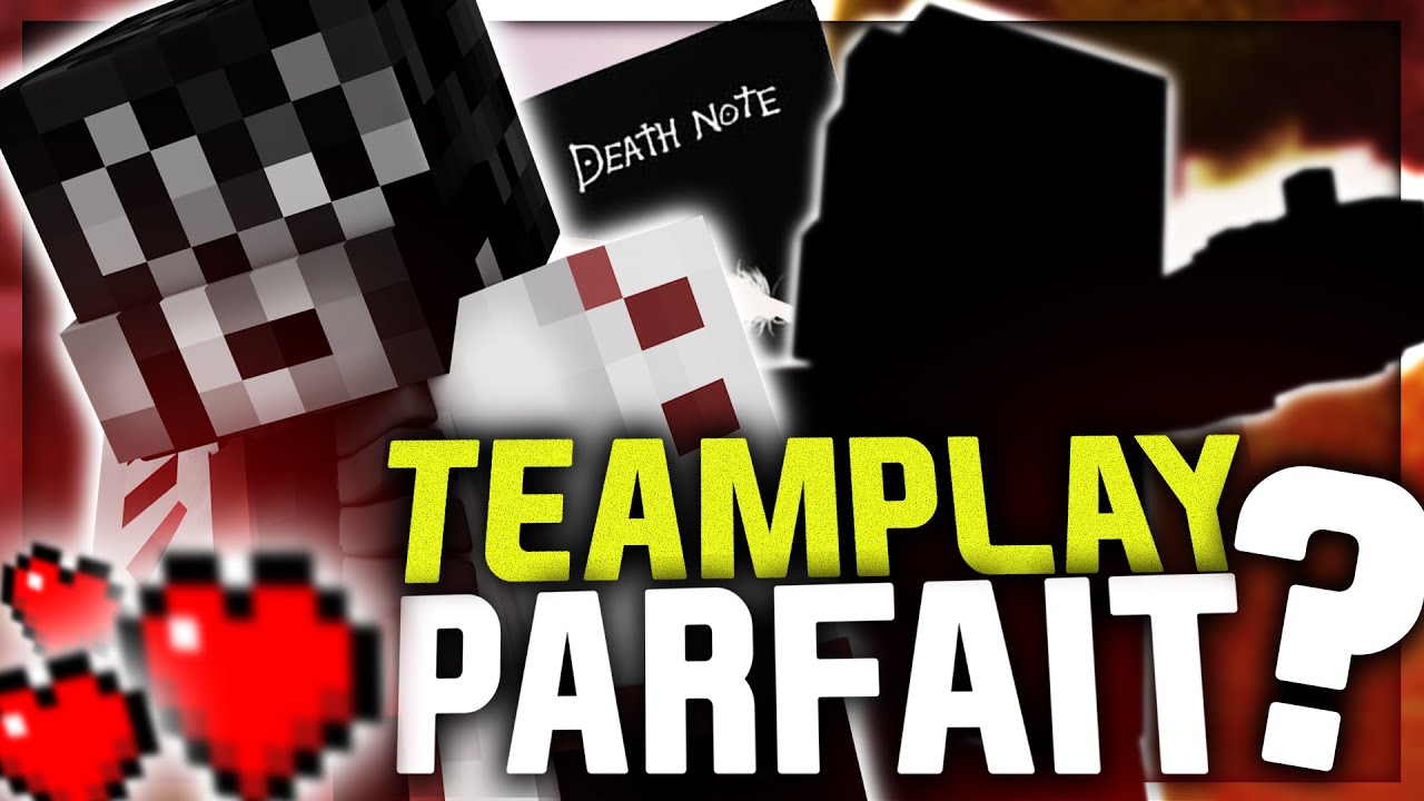 TEAMPLAY PARFAIT ? (Death Note UHC)