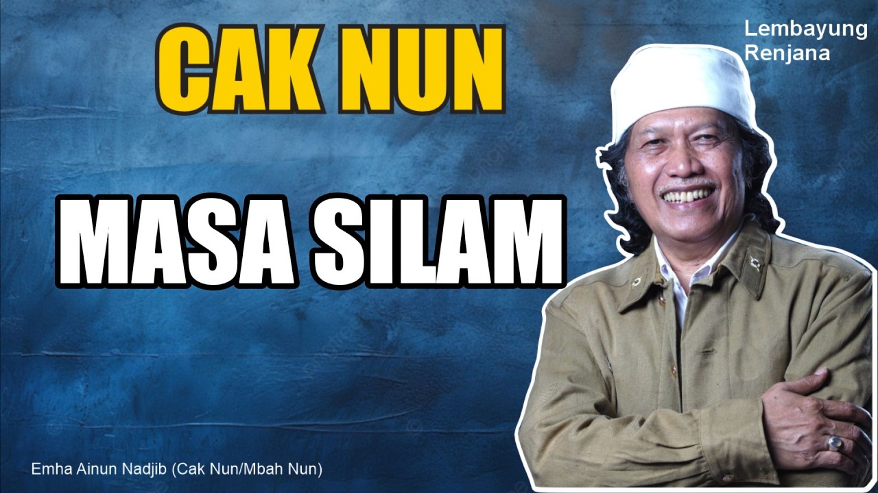 CAK NUN -  MASA SILAM