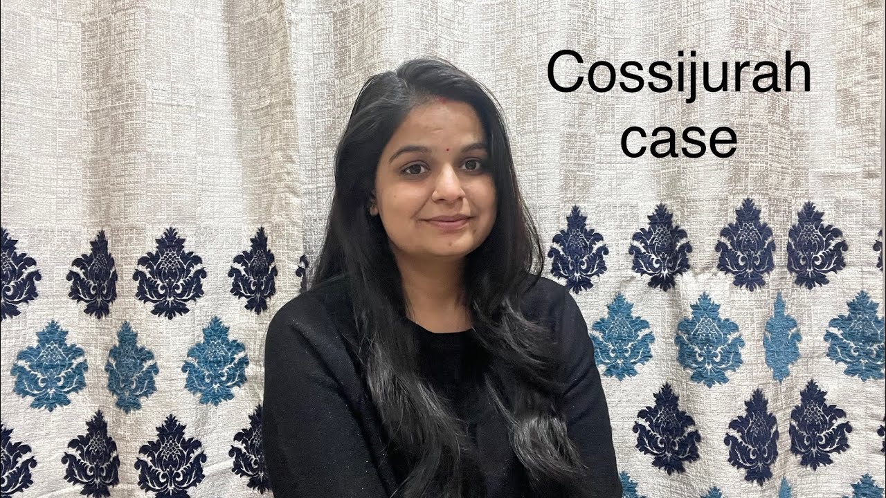 Cossijurah case / Indian legal and constitutional history / leading case / case laws