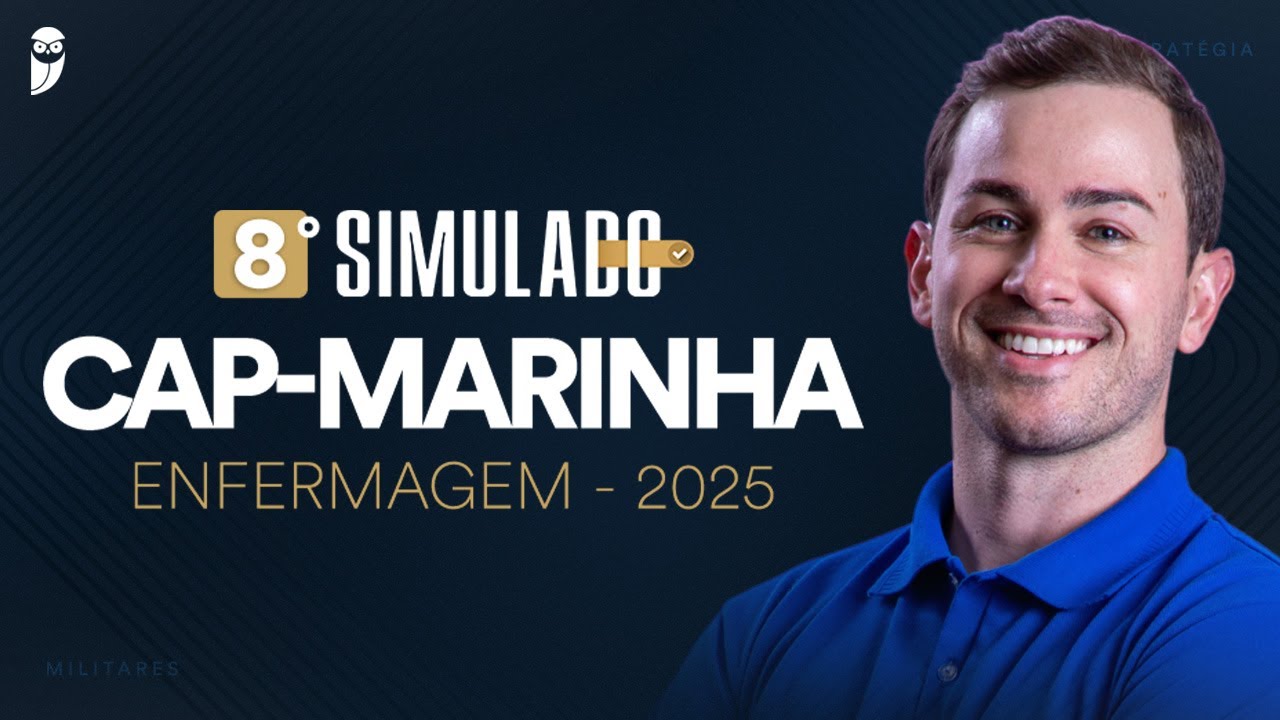 8º Simulado CAP-MARINHA - ENFERMAGEM - 2025