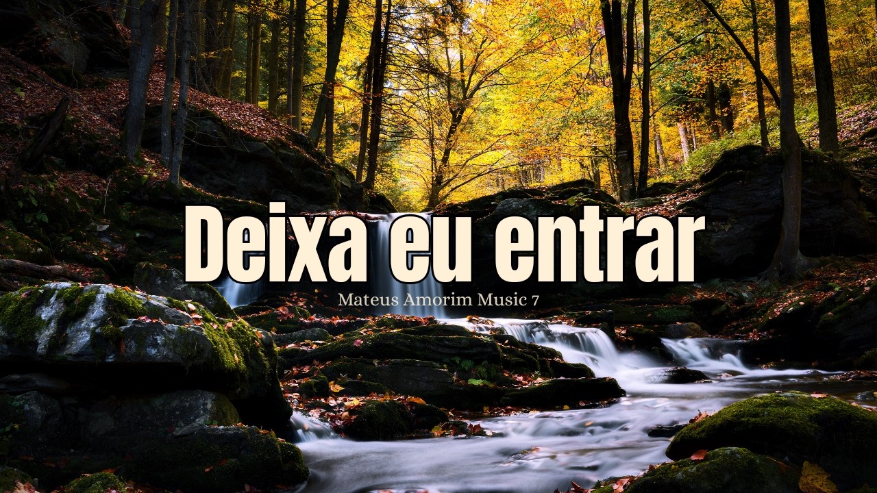 Fundo Musical Para Sentir a Presença de Deus | Deixa eu entrar (Mateus Amorim music 7)