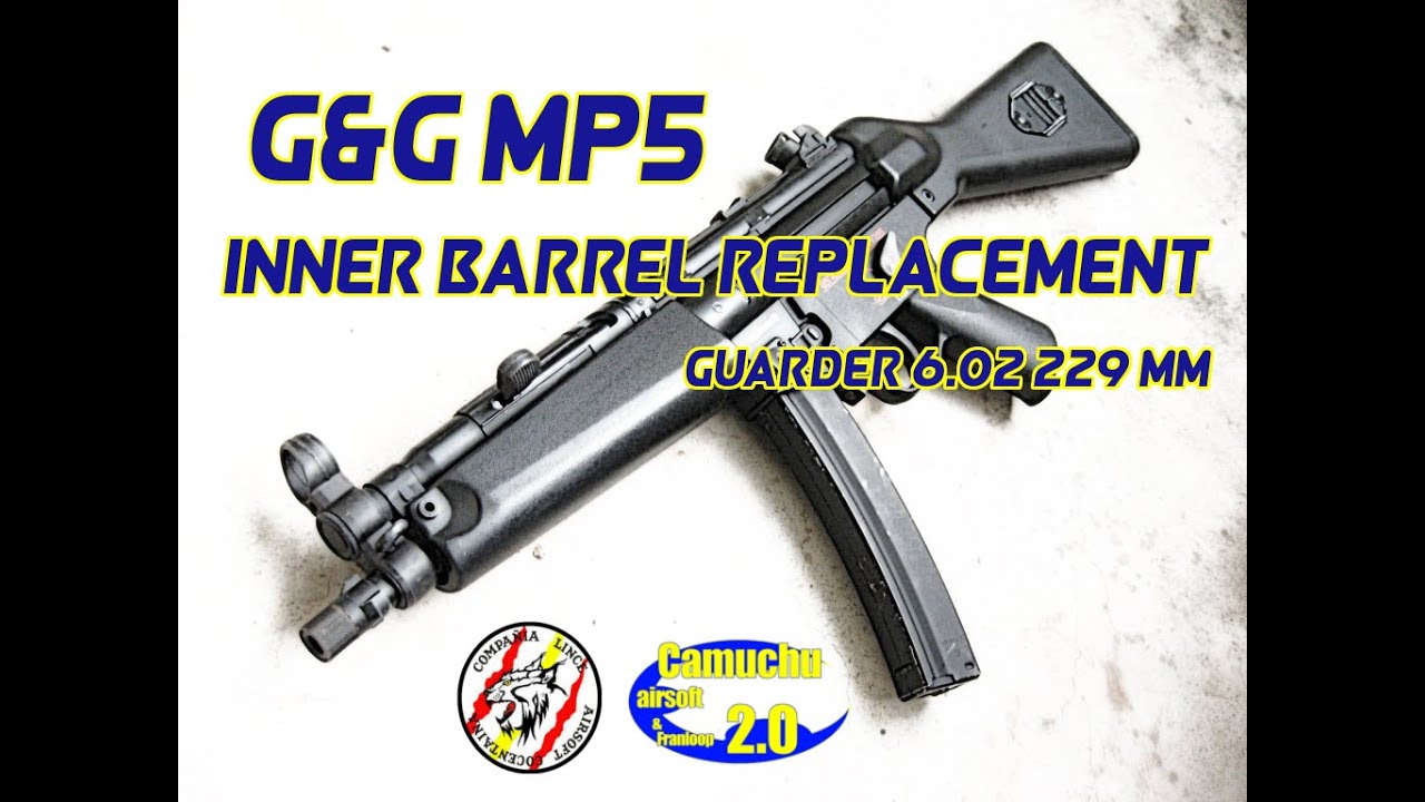 G&G mp5 inner barrel replacement - Camuchu airsoft