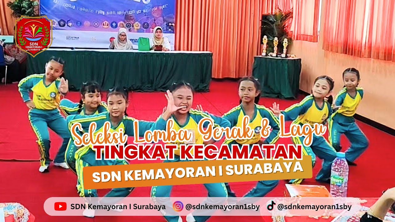 Seleksi Lomba Gerak & Lagu Tingkat Kecamatan | Siswa-Siswi SDN Kemayoran I Surabaya