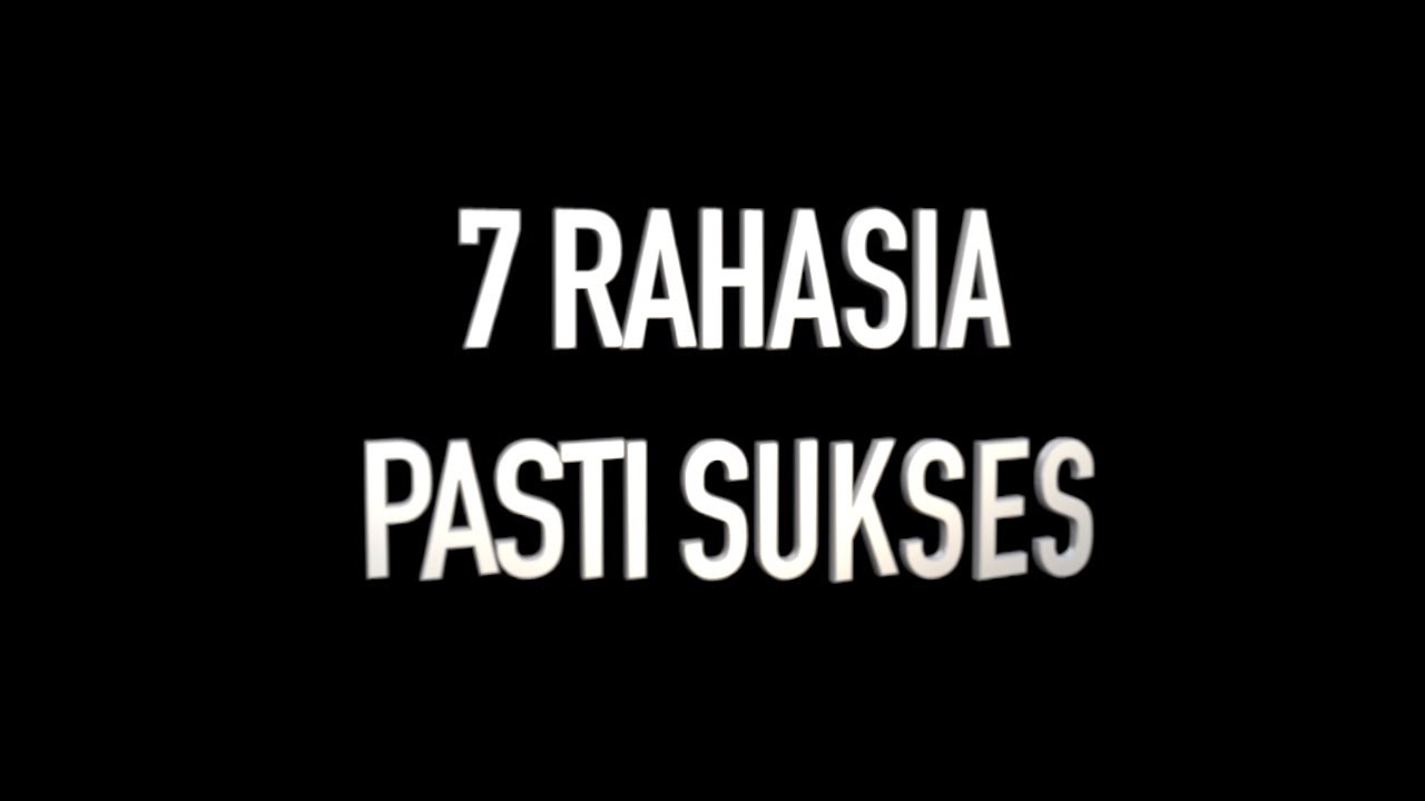 RAHASIA PASTI SUKSES