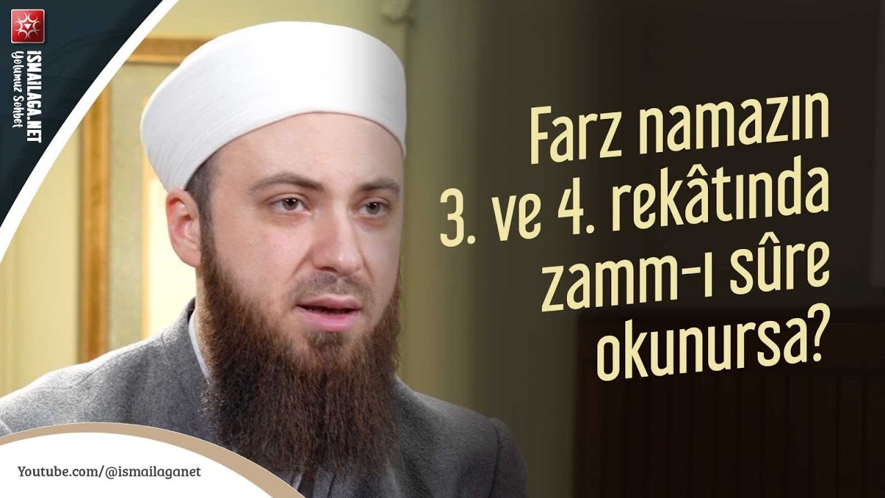 Farz Namazın 3. ve 4. Rekâtında Zamm-ı Sûre Okunursa Ne Gerekir? - Abdülmecid Altaş Hoca Efendi
