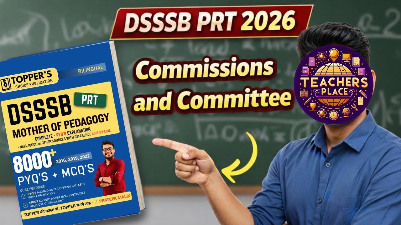 DSSSB PRT 2026 | Commission-Committee PYQ | Mother of Pedagogy